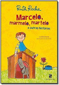 Marcelo, Marmelo, Martelo − Rocha, Ruth