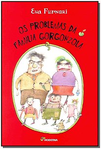 Problemas Da Familia Gorgonzola, Os − Furnari, Eva