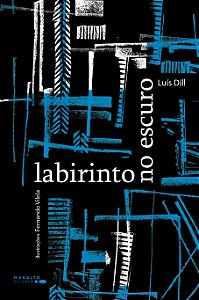 Labirinto No Escuro - Dill, Luís