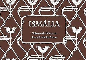 Ismalia − Guimaraens, Alphonsus De