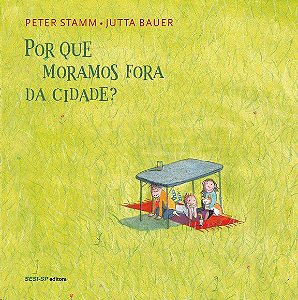 Por Que Moramos Fora Da Cidade? − Stamm, Peter