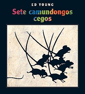 SETE CAMUNDONGOS CEGOS