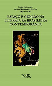 ESPACOS E GENERO NA LITERATURA BRASILEIRA CONTEMPORANEA