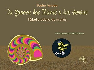 DA GUERRA DOS MARES E DAS AREIAS - FABULA SOBRE AS MARES