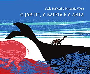 O Jabuti, A Baleia E A Anta - Barbieri, Stella E Vilela, Fernando