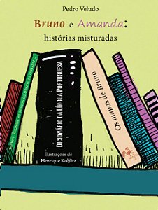BRUNO E AMANDA: HISTORIAS MISTURADAS