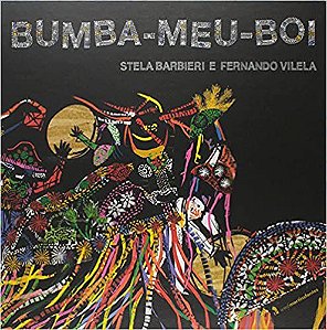 Bumba-Meu-Boi − Vilela, Fernando E Barbieri, Stela
