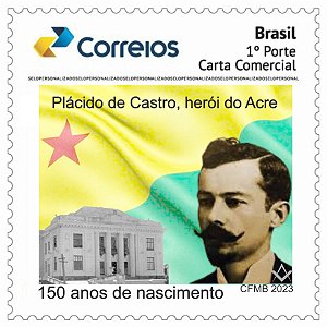 2023 - Plácido de Castro, herói do Acre - 150 anos de nascimento - SP