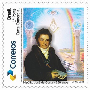 2024 -  250 anos de Hipólito José da Costa, Diplomata e maçom brasileiro.