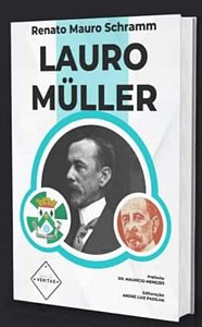 2023 - Lauro Müller -  Livro, autoria de Dr Renato Schramm com ilustrações de selos