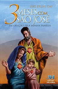 Livro - 3 meses com São José - Em Oração Pela Minha Família