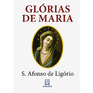 Livro - Glórias de Maria - S. Afonso de Ligório