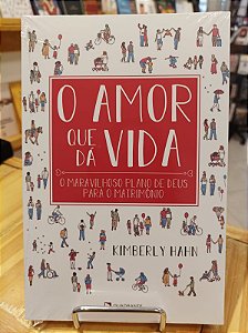 O AMOR QUE DA VIDA