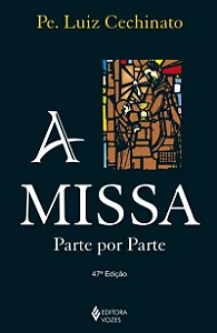 A MISSA PARTE POR PARTE