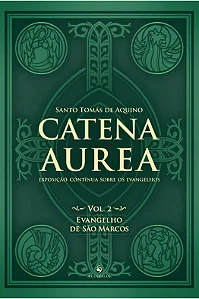 CATENA AUREA Vol 2