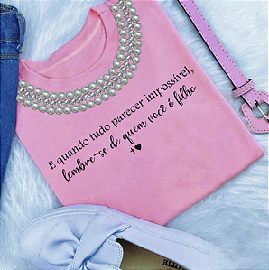 T-Shirts - Luxe Pink - Quando Parecer Impossível - Com Pedrarias