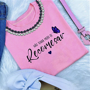 T-Shirts - Luxe Pink - Recomeçar - Com Pedrarias