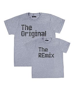 Kit Pai/Mãe e Filho 02 Camisetas Cinzas The Original & The Remix Funny T-Shirts