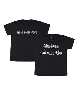 Kit Irmãos 02 Camisetas Pretas Infantis Irmã Mais Nova e Mais Velha Funny T-Shirts