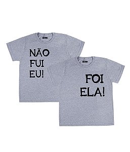 Kit Irmãos 02 Camisetas Cinzas Infantis Não Fui Eu Foi Ela Funny T-Shirts