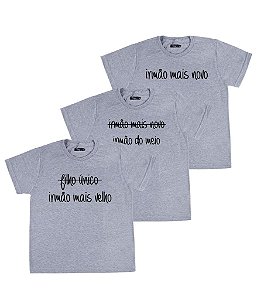 Kit Irmãos 03 Camisetas Cinzas Infantis Irmão Mais Velho, Do Meio & Mais Novo Funny T-Shirts