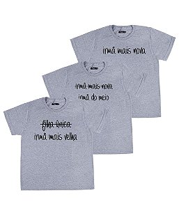 Kit Irmãs 03 Camisetas Cinzas Infantis Irmã Mais Velha, Do Meio & Mais Nova Funny T-Shirts
