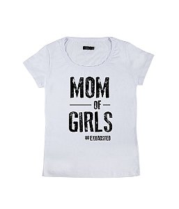 Camiseta Baby Look Feminina Mom of Girls Funny T-Shirts
