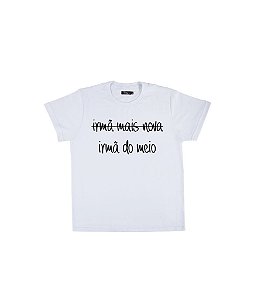 Camiseta Infantil Irmã Do Meio Funny T-Shirts