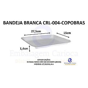 BANDEJA BRANCA CRL-004 (B4 RASA) C/400 COPOBRAS 27,5X15X1,4
