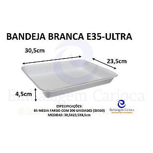 BANDEJA BRANCA E35 (B5 MEDIA) C/200 ULTRA 30,5X23,5X3,5