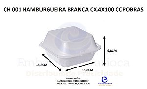 CH 001 HAMBURGUEIRA BRANCA CX.4X100 COPOBRAS 13,8X13,8X6,8