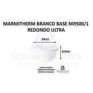 MARMITHERM BRANCO BASE MR500/1 POTE REDONDO C/400 ULTRA 14X6,8