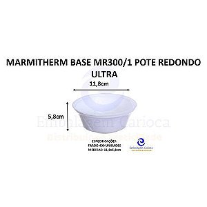 MARMITHERM BASE MR300/1 POTE REDONDO EPS C/400 ULTRA 11,8X5,8