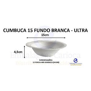 CUMBUCA 15 FUNDO BRANCA ULTRA ISOPOR CX C/4X100 15CM