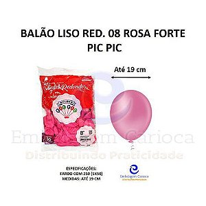BALAO LISO RED. 08 ROSA FORTE PIC PIC FD 5X50
