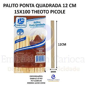 PALITO PONTA QUADRADA 12 CM 15X100 THEOTO PICOLE