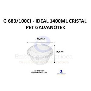 G 683/100CJ - IDEAL 1400ML CRISTAL PET GALVANOTEK