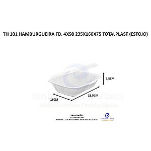TH 101 HAMBURGUEIRA FD. 4X50 235X160X75 TOTALPLAST (ESTOJO)