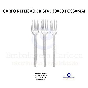 GARFO REFEICAO (LANCHE) CRISTAL 20X50 POSSAMAI