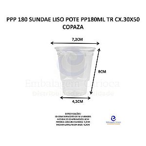 PPP 180 SUNDAE LISO POTE PP180ML TR CX.30X50 COPAZA