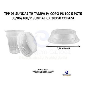 TPP 06 SUNDAE TR TAMPA P/ COPO PS 100 E POTE 03/06/100/P SUNDAE CX.30X50 COPAZA