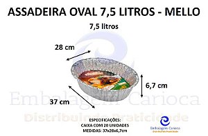 ASSADEIRA OVAL 7,5 LTS CX.20 MELLO