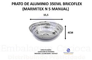 BF50042 - PRATO DE ALUMINIO 350ML BRICOFLEX (MARMITEX N 5 MANUAL) CX.100 BRICOFLEX