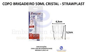 COPO BRIGADEIRO 50ML CRISTAL 50X10 STRAWPLAST 302
