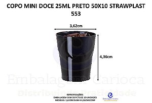 COPO MINI DOCE 25ML PRETO 50X10 STRAWPLAST 553