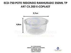 ECO-750 POTE REDONDO RANHURADO 350ML TP ART CX.200 ECOPLAST