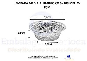 EMPADA MEDIA ALUMINIO CX.6X100 MELLO-80ML