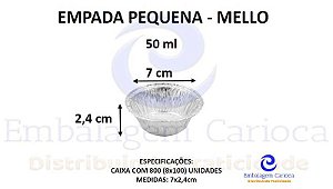 EMPADA PEQUENA ALUMINIO CX.8X100 MELLO-50ML