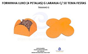 FORMINHA LUXO (4 PETALAS) G LARANJA C/ 50 TEMA FESTAS