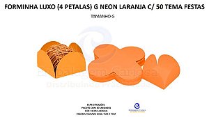 FORMINHA LUXO (4 PETALAS) G NEON LARANJA C/ 50 TEMA FESTAS